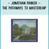 Pathways to Mastership provides unparalleled inspiration and an opportunity to deepen your