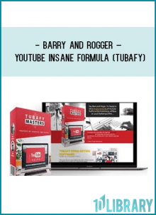 Barry and Rogger – Youtube Insane Formula (TUBAFY) | Tubafy Master – Hoards Of Traffic And Sales