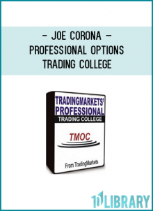 My name is Joe Corona and over the past 23 years, I have made my full-time living trading in the options markets