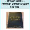 http://tenco.pro/product/anthony-robbins-leadership-academy-resource-guide-2000/