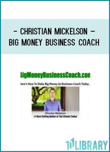 http://tenco.pro/product/christian-mickelson-big-money-business-coach/