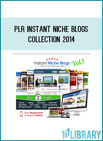 PLR Instant Niche Blogs Collection 2014 at Tenlibrary.com