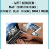 http://tenco.pro/product/matt-bernstein-matt-bernstein-bundle-business-ideas-to-make-money-online/