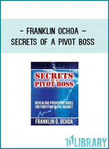 http://tenco.pro/product/franklin-ochoa-secrets-of-a-pivot-boss-revealing-proven-methods-for-profiting-in-the-market/