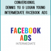 http://tenco.pro/product/conversionxl-dennis-yu-logan-young-intermediate-facebook-ads/