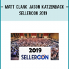 http://tenco.pro/product/matt-clark-jason-katzenback-sellercon-2019/