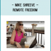 Mike Shreeve – Remote Freedom