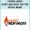 http://tenco.pro/product/stephen-larsen-secret-mlm-hacks-2019-true-passive-income/