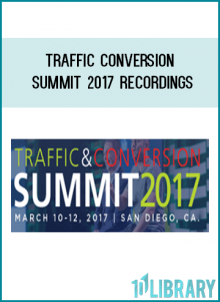 Traffic Conversion Summit 2017 Recordings tenco.pro at Tenlibrary.com
