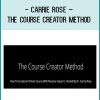 Carrie Rose – The Course Creator Method at Tenlibrary.com