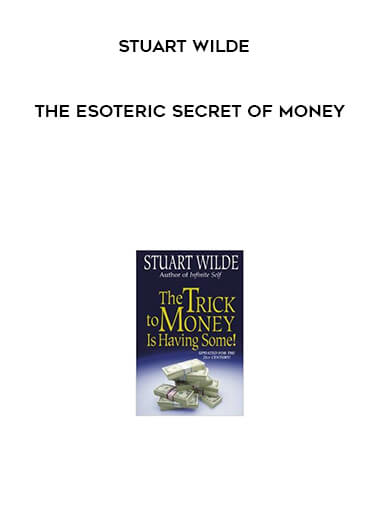 Stuart Wilde-The Esoteric Secret of Money by http://tenco.pro