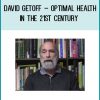 David Getoff – Optimal Health in the 21st Century at Tenlibrary.com