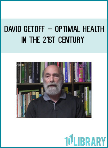 David Getoff – Optimal Health in the 21st Century at Tenlibrary.com