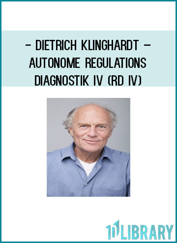 Dietrich Klinghardt – Autonome Regulations-Diagnostik IV (RD IV) at Tenlibrary.com