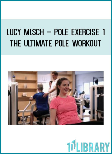 Lucy Mlsch – Pole Exercise 1 the Ultimate Pole Workout at Tenlibrary.com