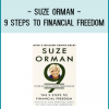 Suze Orman has transformed the concept of personal finance for millions by teaching us how to gain