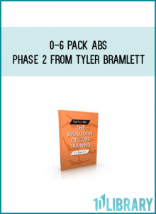 0-6 Pack Abs Phase 2 from Tyler Bramlett at Midlibrary.com