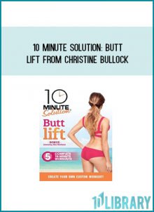 10 Minute Solution Butt Lift from Christine Bullock at Midlibrary.com
