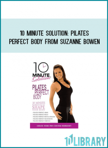 10 Minute Solution Pilates – Perfect Body from Suzanne Bowen at Midlibrary.com