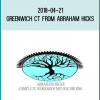 2018-04-21, Greenwich CT from Abraham Hicks at Midlibrary.com