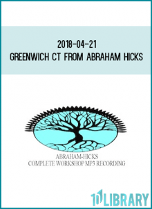 2018-04-21, Greenwich CT from Abraham Hicks at Midlibrary.com
