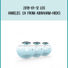 2019-01-12 Los Angeles, CA from Abraham-Hicks at Midlibrary.com