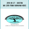 2019-04-27 - Boston MA 2019 from Abraham Hicks at Midlibrary.com