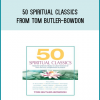 50 Spiritual Classics from Tom Butler-Bowdon at Midlibrary.com