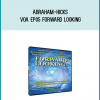 Abraham-Hicks VOA EP05 Forward Looking at Midlibrary.com