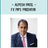 Alpesh Patel - FX Pips Predator at Tenlibrary.com