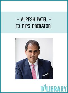 Alpesh Patel - FX Pips Predator at Tenlibrary.com