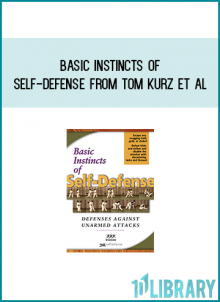 Basic Instincts of Self-Defense from Tom Kurz et al at Midlibrary.com