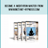 Become A Meditation Master from www.instant-hypnosis.com at Midlibrary.com