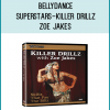 Bellydance Superstars-Killer Drillz - Zoe Jakes