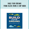 Build Your Dreams from Alexis Irvin & Chip Hiden atMidlibrary.com