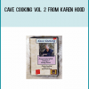 Cave Cooking Vol. 2 from Karen Hood at Midlibrary.com