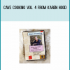 Cave Cooking Vol. 4 from Karen Hood at Midlibrary.com