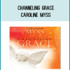 On , this renowned teacher offers her expert guidance to help you maintain a steadfast connection to the illuminating divine phenomenon she calls grace.