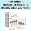 Tap into Dan Kennedy and Bill Glazer’s years of direct mail “in the trenches” experience as they reveal their