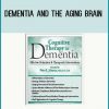 Dementia and the Aging Brain at Tenlibrary.com