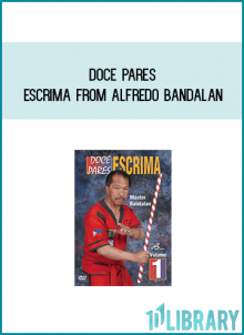 Doce Pares Escrima from Alfredo Bandalan at Midlibrary.com