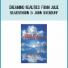 Dreaming Realities from Julie Silverthorn & John Overdurf at Midlibrary.com