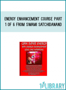 Energy Enhancement Course part 1 of 6 from Swami Satchidanand at Midlibrary.com