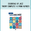 Essentials Of Jazz Theory Complete 1-3 from Alfred's at Midlibrary.com