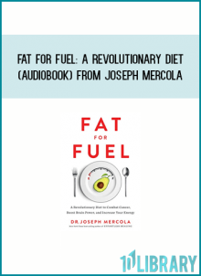 Fat for Fuel A Revolutionary Diet (Audiobook) from Joseph Mercola at Midlibrary.com