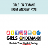 Girls on Demand from Andrew Ryan at Midlibrary.com