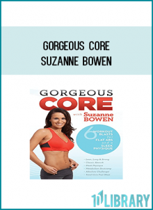 Suzanne Bowen brings you her latest release “Gorgeous Core”! Gorgeous Core is your answer to developing long, lean abs, a tight and controlled midsection (no muffin top!), a strong, toned back, great posture, and sculpted muscles from herd to toe. The six segments are jam-packed with flowing, targeted exercise specifically designed to get deep into those hard-to-reach muscles to totally tone, lift and tighten.