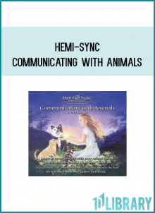 Hemi-Sync - Communicating with Animals at Midlibrary.com