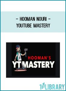 Hooman Nouri - YouTube Mastery at Tenlibrary.com