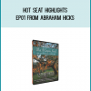 Hot Seat Highlights EP01 from Abraham Hicks at Midlibrary.com